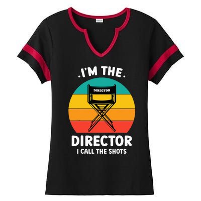 IM The Director I Call The Shots Funny Film Maker Ladies Halftime Notch Neck Tee