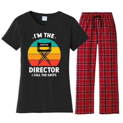 IM The Director I Call The Shots Funny Film Maker Women's Flannel Pajama Set