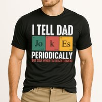 I Tell Dad Jokes Periodically Dad Funny Performance Shirt