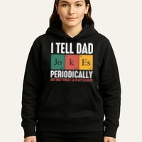 I Tell Dad Jokes Periodically Dad Funny Hoodie