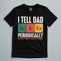 I Tell Dad Jokes Periodically Dad Funny T-Shirt