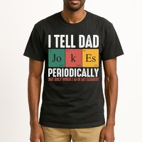I Tell Dad Jokes Periodically Dad Funny Tall T-Shirt