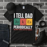 I Tell Dad Jokes Periodically Dad Funny Tall T-Shirt