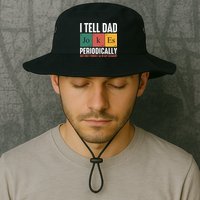 I Tell Dad Jokes Periodically Dad Funny Bucket Hat