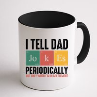 I Tell Dad Jokes Periodically Dad Funny Mug
