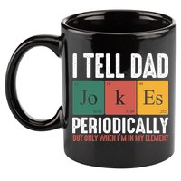 I Tell Dad Jokes Periodically Dad Funny 11oz C Handle Ceramic Mug