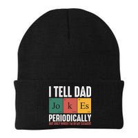 I Tell Dad Jokes Periodically Dad Funny Beanie