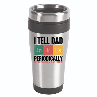 I Tell Dad Jokes Periodically Dad Funny 16oz Travel Tumbler