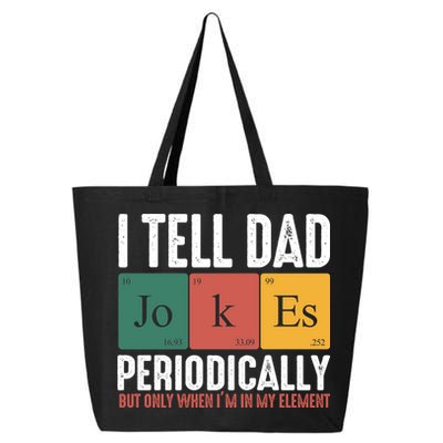 I Tell Dad Jokes Periodically Dad Funny 25L Jumbo Tote
