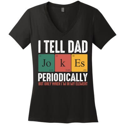 I Tell Dad Jokes Periodically Dad Funny Women's V-Neck T-Shirt