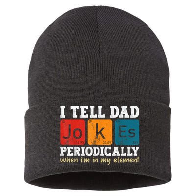 I Tell Dad Jokes Periodically Element Vintage Fathers Day Sustainable Knit Beanie