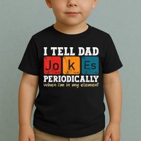 I Tell Dad Jokes Periodically Element Vintage Fathers Day Toddler T-Shirt