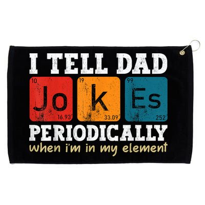 I Tell Dad Jokes Periodically Element Vintage Fathers Day Grommeted Golf Towel