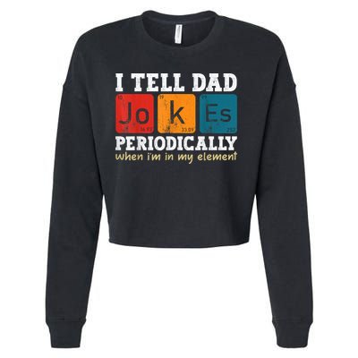 I Tell Dad Jokes Periodically Element Vintage Fathers Day Cropped Pullover Crew
