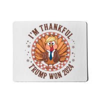 IM Thankful Donald Trump Won 2024 Turkey Mousepad