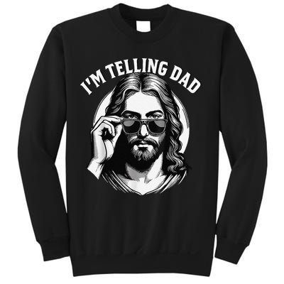 IM Telling Dad Jesus Wearing Sunglasses Sweatshirt
