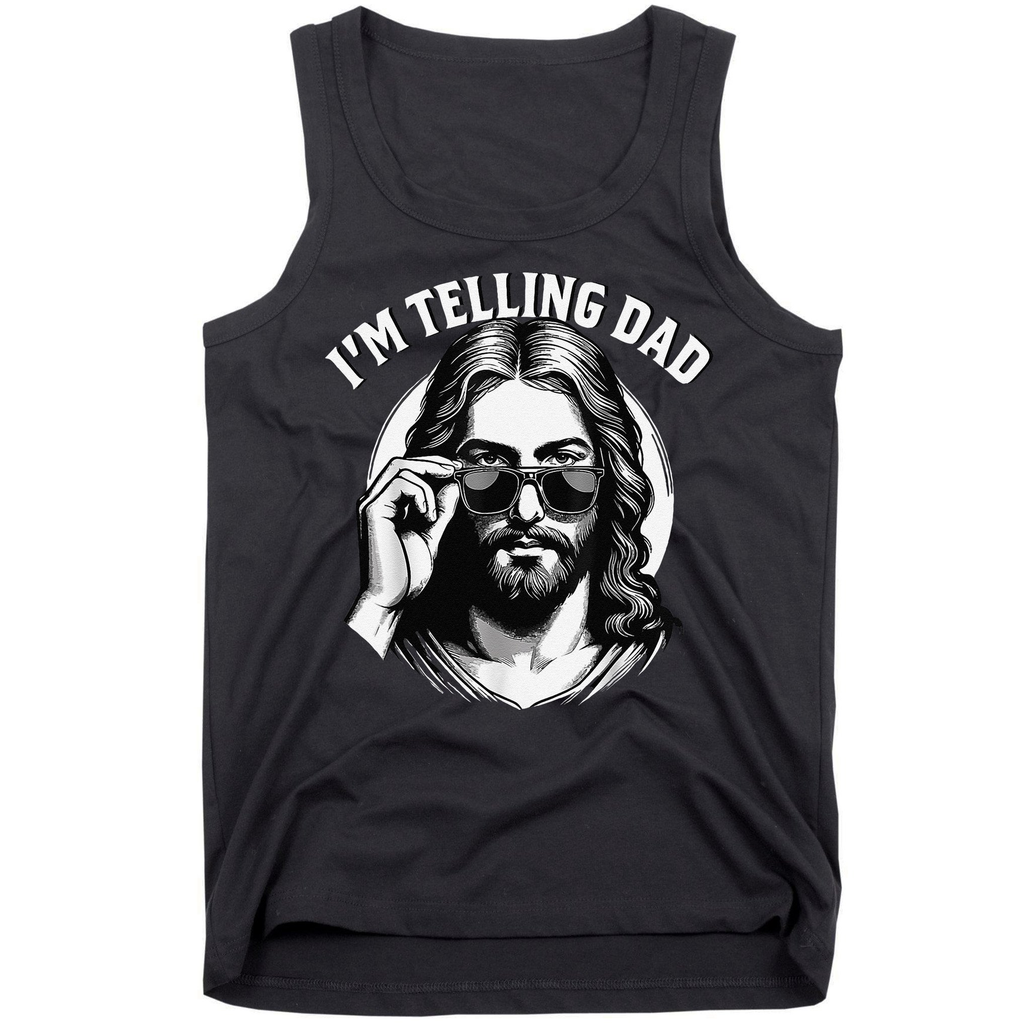 IM Telling Dad Jesus Wearing Sunglasses Tank Top