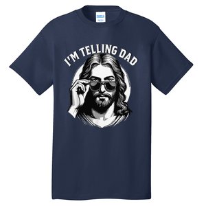 IM Telling Dad Jesus Wearing Sunglasses Tall T-Shirt