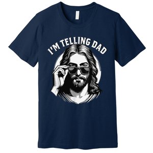 IM Telling Dad Jesus Wearing Sunglasses Premium T-Shirt