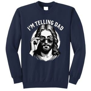 IM Telling Dad Jesus Wearing Sunglasses Tall Sweatshirt