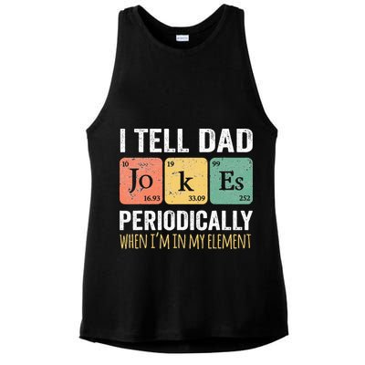 I Tell Dad Jokes Periodically But Only When Im My Element Ladies PosiCharge Tri-Blend Wicking Tank