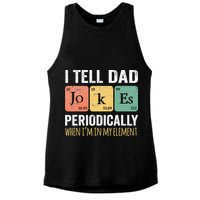 I Tell Dad Jokes Periodically But Only When Im My Element Ladies PosiCharge Tri-Blend Wicking Tank