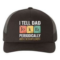 I Tell Dad Jokes Periodically But Only When Im My Element Yupoong Adult 5-Panel Trucker Hat