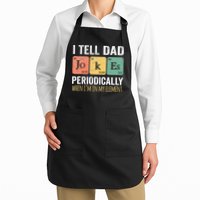 I Tell Dad Jokes Periodically But Only When Im My Element Apron