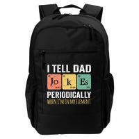 I Tell Dad Jokes Periodically But Only When Im My Element Backpack