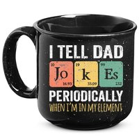 I Tell Dad Jokes Periodically But Only When Im My Element 15oz Campfire Ceramic Mug