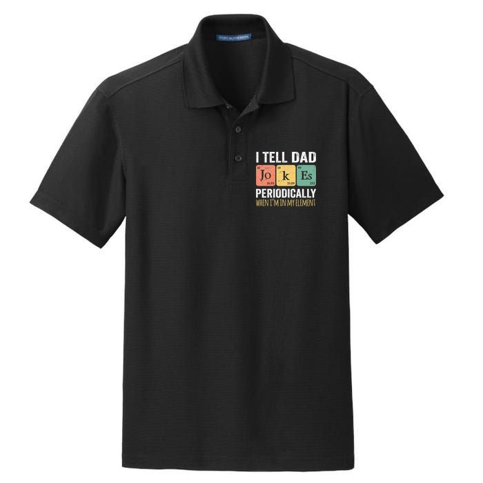 I Tell Dad Jokes Periodically But Only When Im My Element Dry Zone Grid Polo