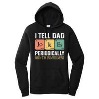 I Tell Dad Jokes Periodically But Only When Im My Element Women's Pullover Hoodie
