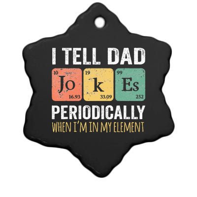 I Tell Dad Jokes Periodically But Only When Im My Element Ceramic Star Ornament