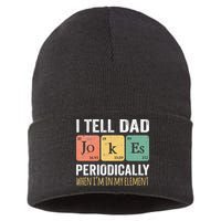 I Tell Dad Jokes Periodically But Only When Im My Element Sustainable Knit Beanie