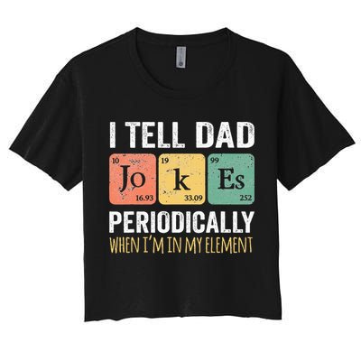 I Tell Dad Jokes Periodically But Only When Im My Element Crop Top