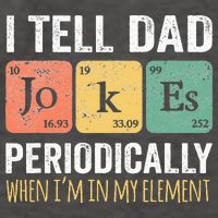 I Tell Dad Jokes Periodically But Only When Im My Element Vector Backpack