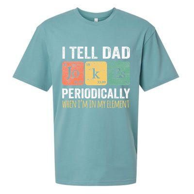 I Tell Dad Jokes Periodically But Only When Im My Element Sueded Cloud Jersey T-Shirt