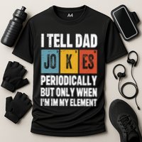 I Tell Dad Jokes Periodically Element Vintage FatherS Day Performance Shirt
