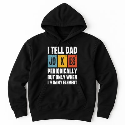 I Tell Dad Jokes Periodically Element Vintage FatherS Day Hoodie