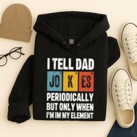 I Tell Dad Jokes Periodically Element Vintage FatherS Day Hoodie