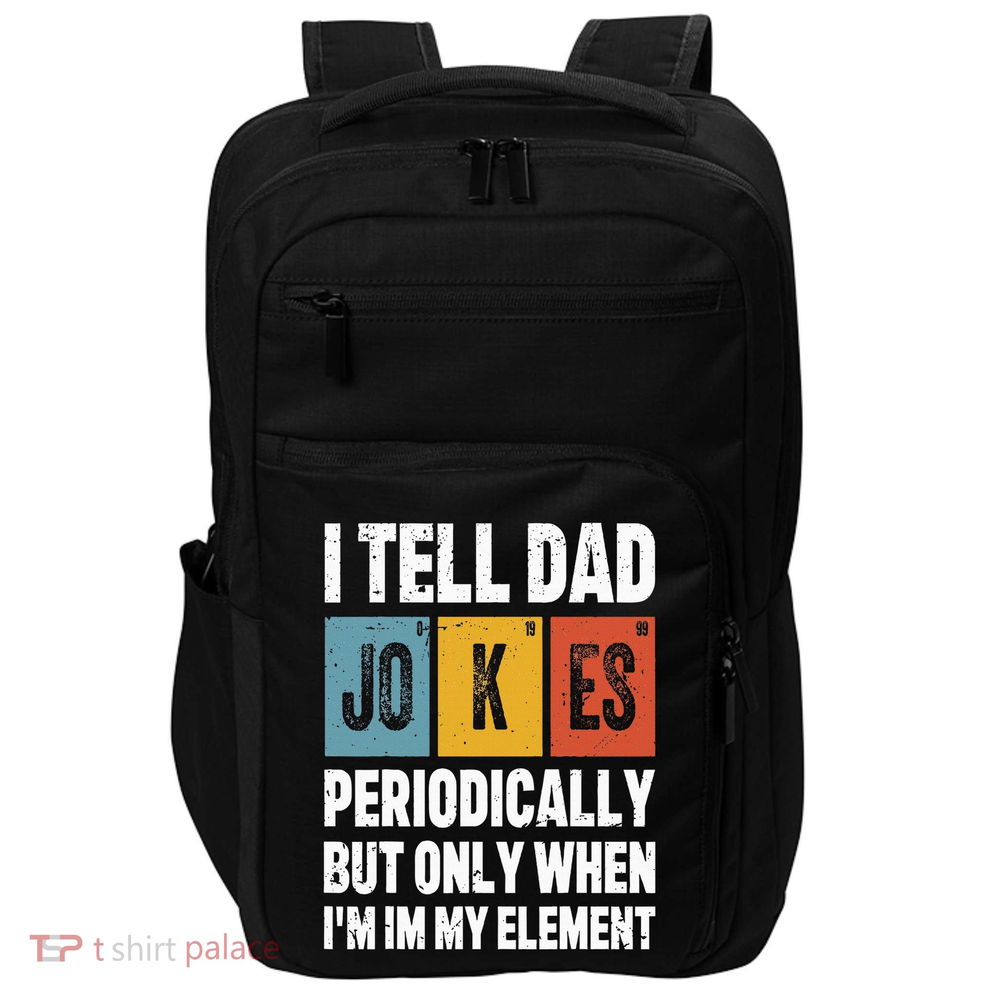 I Tell Dad Jokes Periodically Element Vintage FatherS Day Impact Tech Backpack