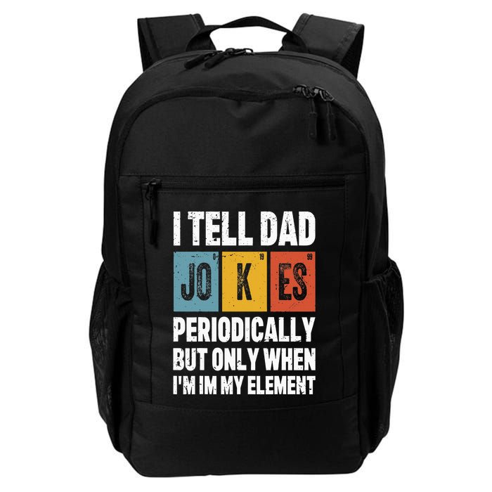 I Tell Dad Jokes Periodically Element Vintage FatherS Day Backpack