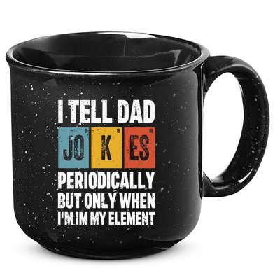 I Tell Dad Jokes Periodically Element Vintage FatherS Day 15oz Campfire Ceramic Mug
