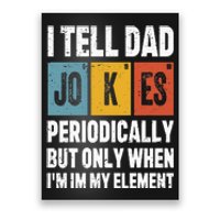 I Tell Dad Jokes Periodically Element Vintage FatherS Day Poster