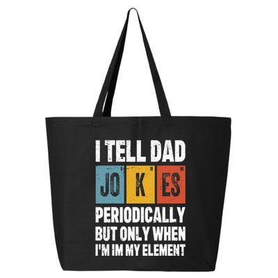 I Tell Dad Jokes Periodically Element Vintage FatherS Day 25L Jumbo Tote