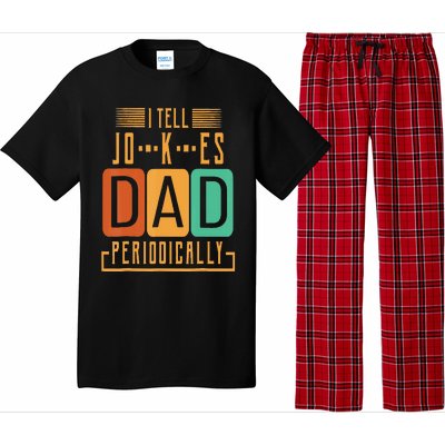 I Tell Dad Jokes Periodically Funny Fathers Day Chemical Pajama Set