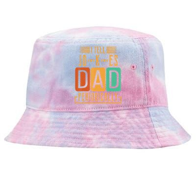 I Tell Dad Jokes Periodically Funny Fathers Day Chemical Tie-Dyed Bucket Hat