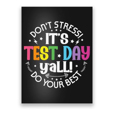Its Test Day Yall Funny Testing Day For Teacher Student Poster