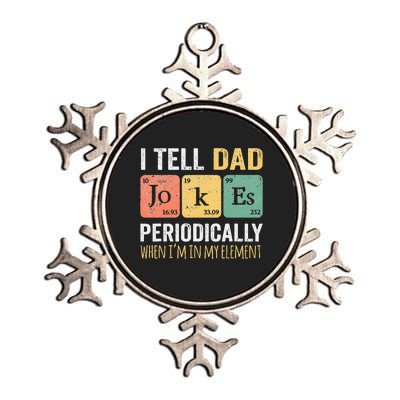 I Tell Dad Jokes Periodically But Only When I'm My Element Metallic Star Ornament