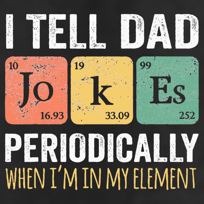 I Tell Dad Jokes Periodically But Only When I'm My Element 7 Panel Mesh Trucker Snapback Hat